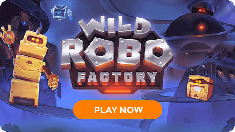 wild robo factory slot signup