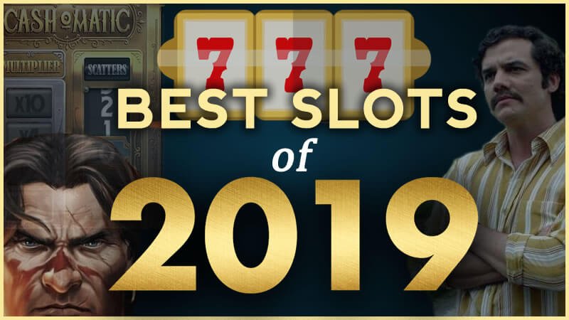 best slots of 2019