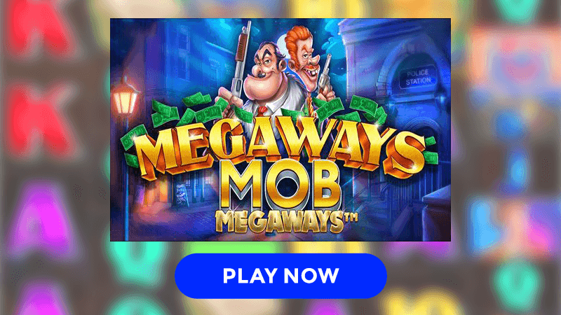 megaways mob slot signup