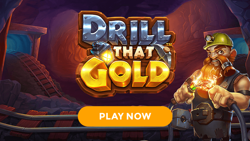 drill that gold slot signup