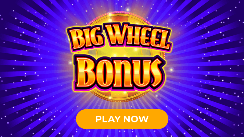big wheel bonus slot signup