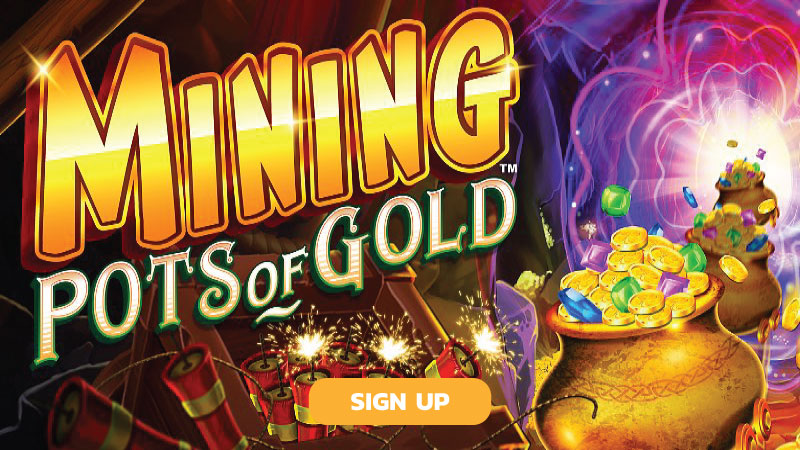 mining-pots-of-gold-slot-signup