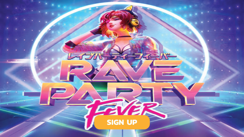 rave-party-fever-slot-signup